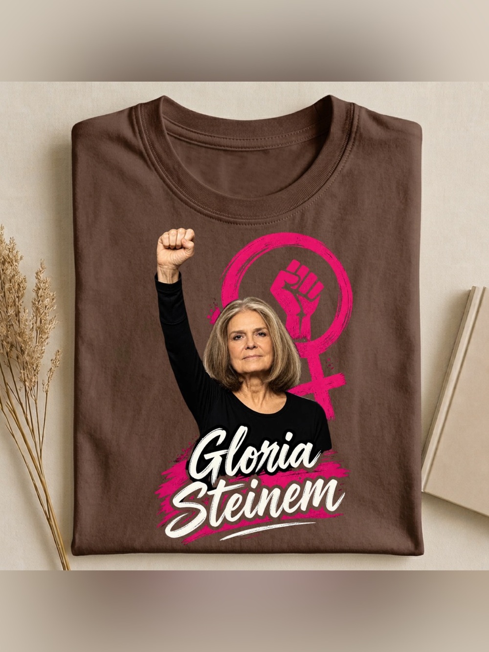 Gloria Steinem Women's Graphic Tee - Dark Brown with Women’s Activist Gift